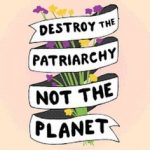 Climate Change is a Feminist Issue, Too: 8 Ways for Students to Resist The Paris Decision