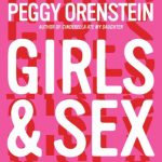 Sex and Pleasure as a College-Aged Woman: A Conversation with Peggy Orenstein