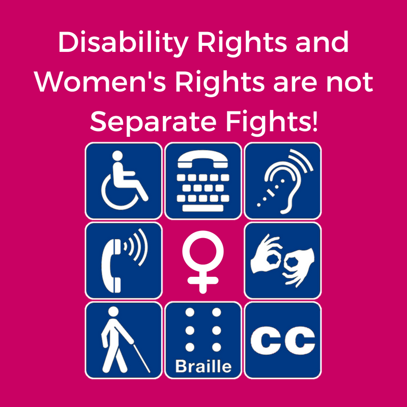 Various disability and accessibility symbols configured around a square with the symbol for women in the center. Above the graphic is text that reads "Disability Rights and Women's Rights are not Separate Fights!"