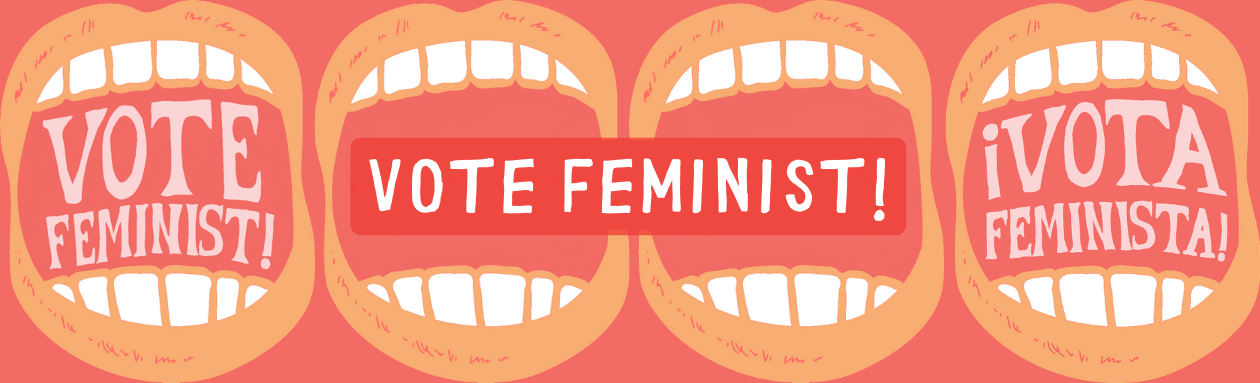 Vote Feminist!