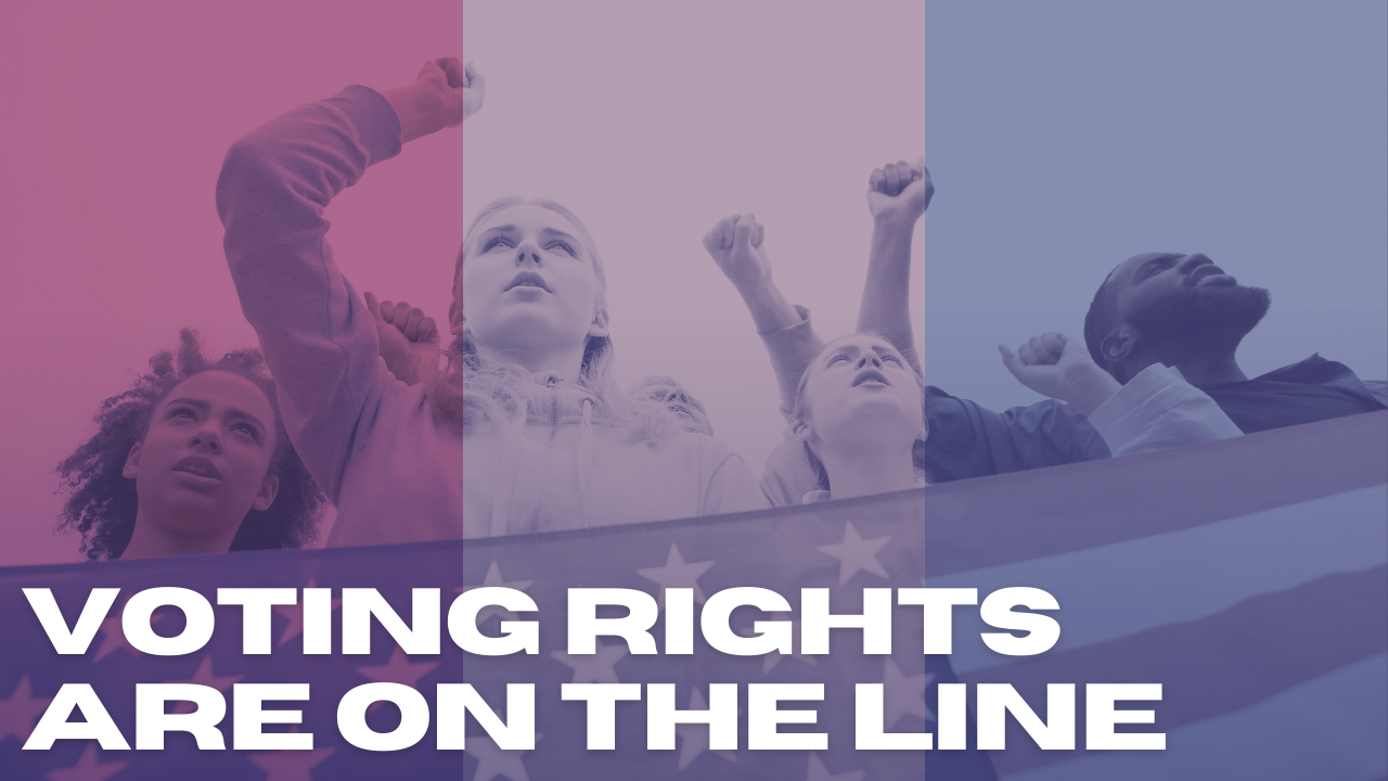 Voting Rights are on the Line